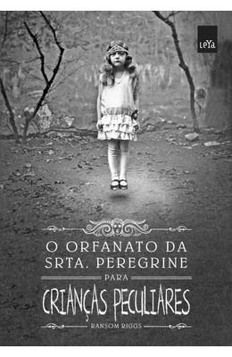 Orfanato-da-Srta.-Peregrine-O--Para-crian�as-peculiares-Vol.-1