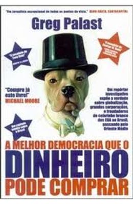 A-MELHOR-DEMOCRACIA-QUE-O-DINHEIRO-PODE-COMPRAR