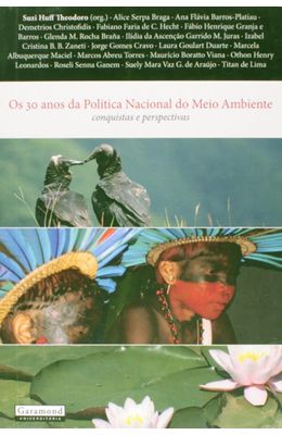 30-ANOS-DA-POL�TICA-NACIONAL-DO-MEIO-AMBIENTE-OS--CONQUISTA-E-PERSPECTIVAS