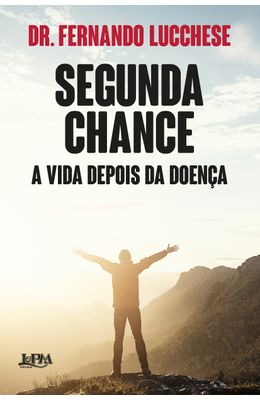 SEGUNDA-CHANCE--A-VIDA-DEPOIS-DA-DOENCA