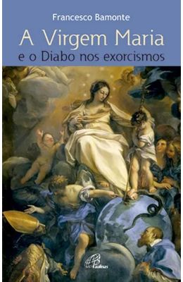 A-Virgem-Maria-e-o-diabo-nos-exorcismos