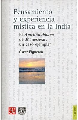 Pensamiento-y-experiencia-m�stica-en-la-India---El-Amrit�nubhava-de-J�an�shvar--Un-caso-ejemplar