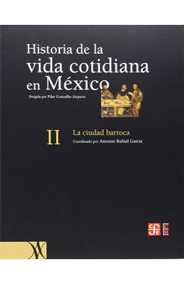 Historia-de-la-vida-cotidiana-en-M�xico-II