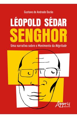 L�opold-S�dar-Senghor--Uma-narrativa-sobre-o-movimento-da-n�gritude