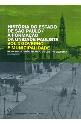 Hist�ria-do-estado-de-S�o-Paulo-A-forma��o-da-unidade-paulista-�-Vol.-3