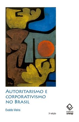 Autoritarismo-e-corporativismo-no-Brasil-�-3�-edi��o