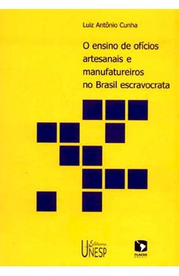 O-ensino-de-of�cios-artesanais-e-manufatureiros-no-Brasil-escravocrata