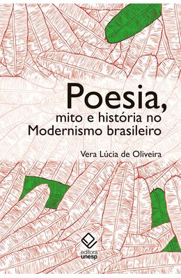 Poesia-mito-e-hist�ria-no-modernismo-brasileiro---2�-edi��o
