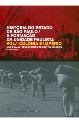 Hist�ria-do-estado-de-S�o-Paulo-A-forma��o-da-unidade-paulista-�-Vol.-1