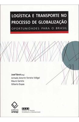 Logística e transporte no processo de globalização - livrariaunesp