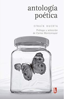 Antolog�a-po�tica---Efra�n-Huerta