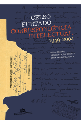 Celso-Furtado---Correspond�ncia-intelectual--1949-2004