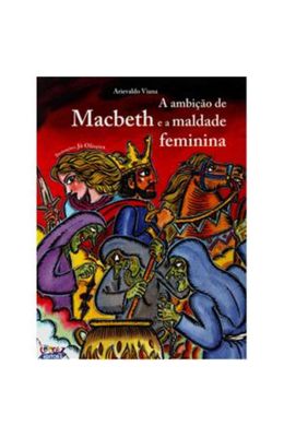 A-AMBI��O-DE-MACBETH-E-A-MALDADE-FEMININA