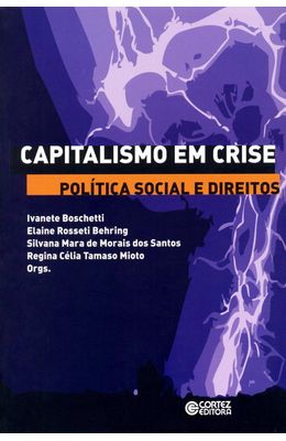 CAPITALISMO-EM-CRISE---POL�TICA-SOCIAL-E-DIREITOS