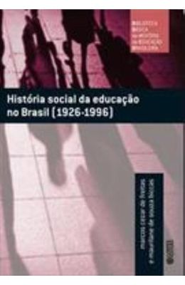 HIST�RIA-SOCIAL-DA-EDUCA��O-NO-BRASIL--1926-1996-