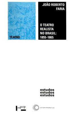 O-TEATRO-REALISTA-NO-BRASIL-1855-1865