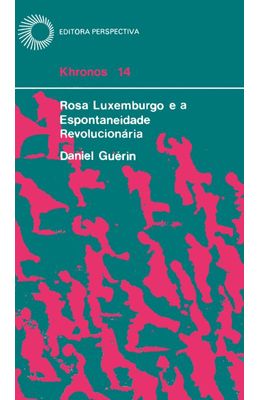 ROSA-LUXEMBURGO-E-A-ESPONTANEIDADE-REVOLUCIONARIA