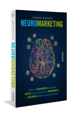 Neuromarketing--como-a-neuroci�ncia-aliada-ao-design-pode-aumentar-o-engajamento-e-a-influ�ncia-sobre-os-consumidores