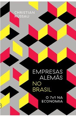 Empresas-alem�s-no-Brasil--O-7x1-na-economia