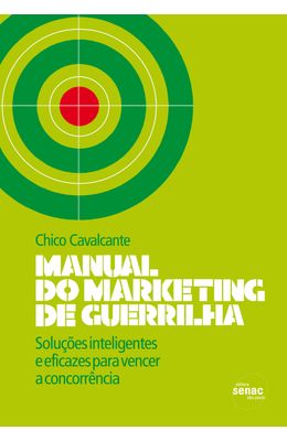 Manual-do-marketing-de-guerrilha--Solu��es-inteligentes-e-eficazes-para-vencer-a-concorr�ncia