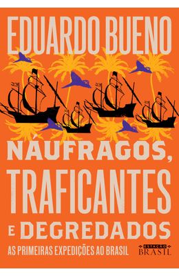 NAUFRAGOS-TRAFICANTES-E-DEGREDADOS