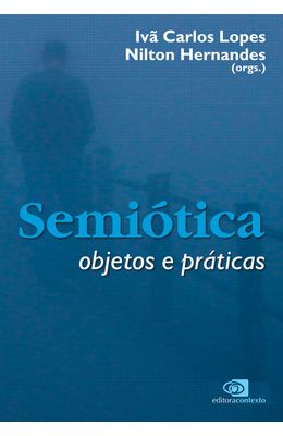 SEMIOTICA---OBJETOS-E-PRATICAS