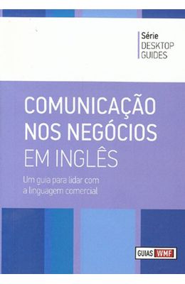 COMUNICA��O-NOS-NEG�CIOS-EM-INGL�S---UM-GUIA-PARA-LIDAR-COM-A-LINGUAGEM-COMERCIAL