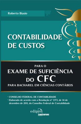 CONTABILIDADE-DE-CUSTOS-PARA-O-EXAME-DE-SUFICI�NCIA-DO-CFC-PARA-BACHAREL-EM-CI�NCIAS-CONT�BEIS
