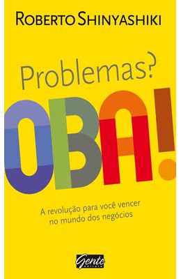 PROBLEMAS--OBA----A-REVOLU��O-PARA-VOC�-VENCER-NO-MUNDO-DOS-NEG�CIOS