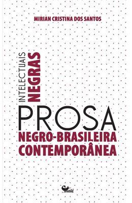 Intelectuais-negras--prosa-negro-brasileira-contempor�nea