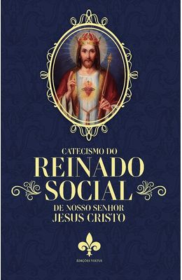 Catecismo-do-reinado-social-de-nosso-senhor-Jesus-Cristo