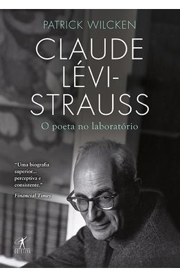 Claude-L�vi-Strauss---o-poeta-no-laborat�rio