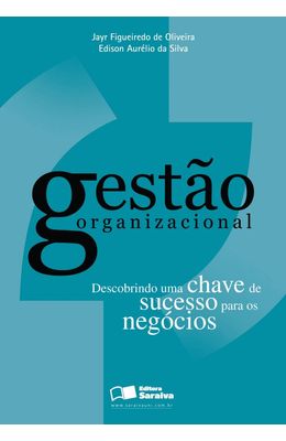 GESTAO-ORGANIZACIONAL---DESCOBRINDO-UMA-CHAVE-DE-SUCESSO-PARA-OS-NEGOCIOS