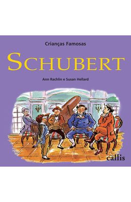 SCHUBERT---CRIAN�AS-FAMOSAS