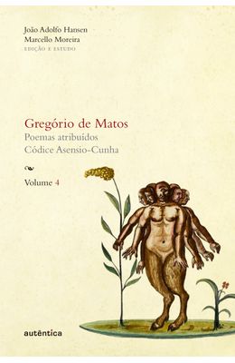 GREG�RIO-DE-MATOS---VOL-4---POEMAS-ATRIBU�DOS---C�DICE-ASENCIO-CUNHA