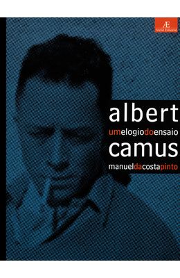 ALBERT-CAMUS---UM-ELOGIO-DO-ENSAIO