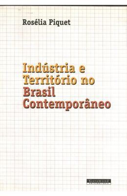 INDUSTRIA-E-TERRIT�RIO-NO-BRASIL-CONTEMPOR�NEO