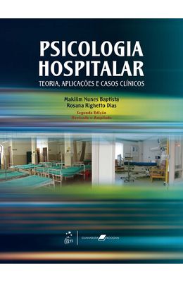 PSICOLOGIA-HOSPITALAR---TEORIA-APLICA��ES-E-CASOS-CL�NICOS