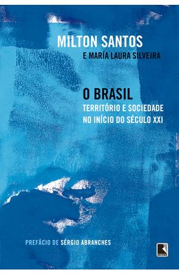 O-Brasil--Territ�rio-e-sociedade-no-in�cio-do-s�culo-XXI