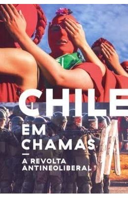 Chile-em-chamas---A-revolta-antineoliberal