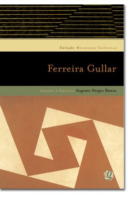 COLE��O-MELHORES-CR�NICAS--FERREIRA-GULLAR