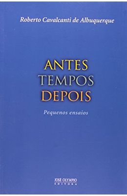ANTES-TEMPOS-DEPOIS---PEQUENOS-ENSAIOS