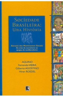 SOCIEDADE-BRASILEIRA---UMA-HIST�RIA-ATRAV�S-DOS-MO