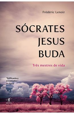 S�CRATES-JESUS-BUDA