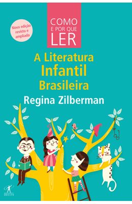 COMO-E-POR-QUE-LER-LITERATURA-INFANTIL-BRASILEIRA