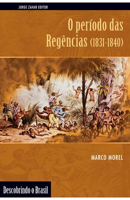 O-PER�ODO-DAS-REG�NCIAS--1831-1840-