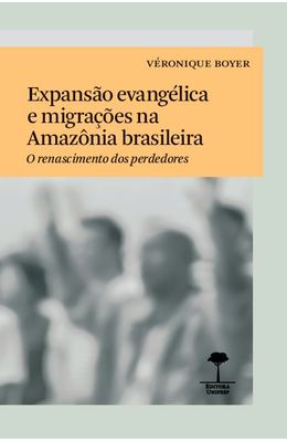 Expans�o-evang�lica-e-migra��es-na-Amaz�nia-brasileira