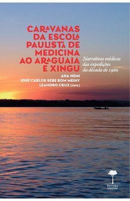 Caravanas-da-Escola-Paulista-de-Medicina-ao-Araguaia-e-Xingu