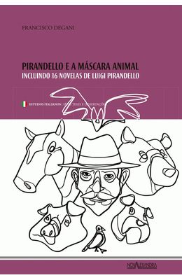 Pirandello-e-a-m�scara-animal-�-Incluindo-16-novelas-de-Luigi-Pirandello