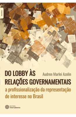 Do-lobby-�s-rela��es-governamentais
